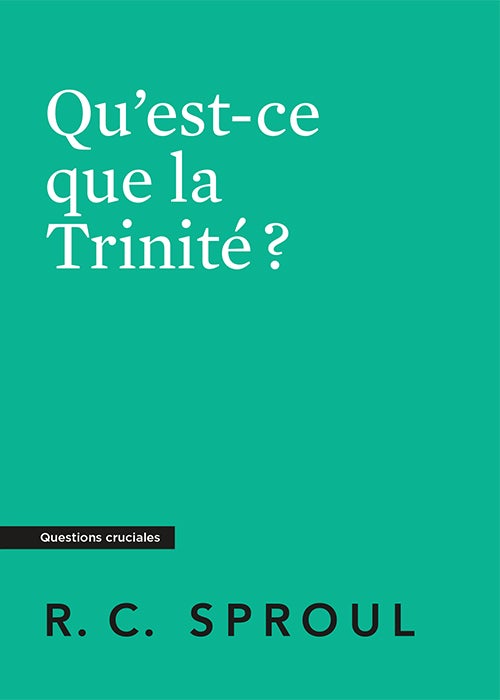 Qu’est-ce que la Trinité ?